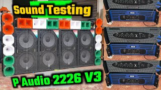 P Audio 2226 V3 Setup Price and Sound testing  Dj Raj Kamal Basti [upl. by Velleman]