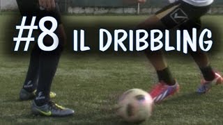 CALCIO  COME È FATTO UN DRIBBLING  FONDAMENTALE 8 [upl. by Noreik]