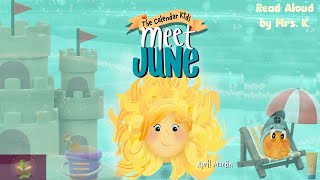 MEET JUNE The Calendar Kids read aloud – A Picture Book about Fathers Day Friendship and Summer [upl. by Eibbor]