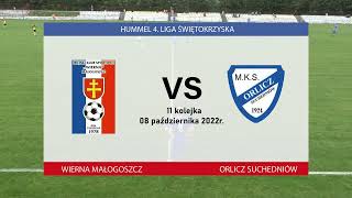 Wierna Małogoszcz  Orlicz Suchedniów  08102022r [upl. by Atlee521]