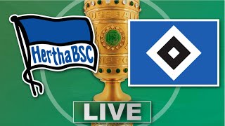 🔴 Hertha BSC  Hamburger SV  DFB Pokal Achtelfinale  Liveradio [upl. by Ettennor]