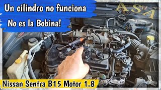 Un cilindro no funciona y No es una Bobina Nissan Sentra motor 18 pruebas de diagnóstico [upl. by Cornish]