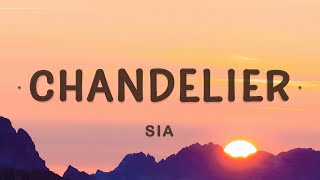 Sia  Chandelier Lyrics [upl. by Wynn93]