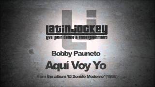 Bobby Paunetto  Aqui Voy Yo [upl. by Cianca]