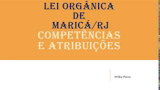 Competências e atribuições  Lei Orgânica de Maricá [upl. by Devol]