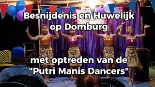 Besnijdenis en Huwelijk op Domburg met optreden van de quotPutri Manis Dancersquot [upl. by Aniat]