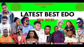 LATEST BEST BENIN EDO NIGERIA MIX 2021 FT DJ CRUZ OLETIN AKOBE SANDRA DON CLIFF DON VS [upl. by Eidolem]