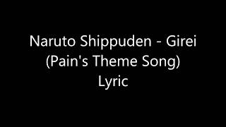 Naruto Shippuden  Girei Pains Theme Song Lyric [upl. by Ecidnacal779]