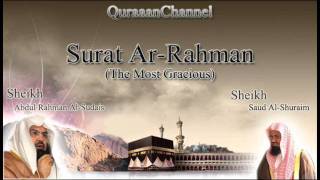 55 Surat ArRahman with audio english translation Sheikh Sudais amp Shuraim [upl. by Martinic]