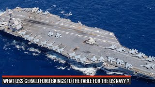 USS Gerald Ford deployed  7 aspects make it an incredible asset [upl. by Huggins]