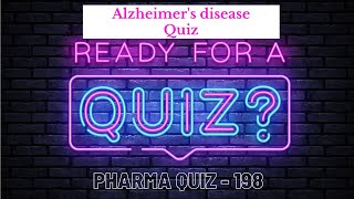 Pharma Quiz  198  Alzheimers Disease Questions and Answers  Pharma Knowledge Online [upl. by Marelda393]