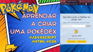 Consumindo a API dos Pokémons PokéAPI com JavaScript HTML E CSS Parte 1 [upl. by Enneire802]