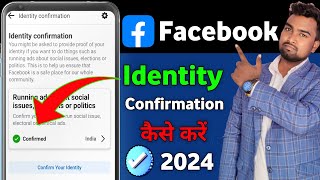 Facebook Identity Confirmation 2024  Page Publicising authorization  Confirm your identity 2024 [upl. by Mozza]