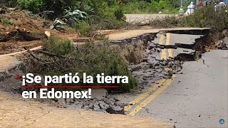 GRIETA EN TENANCINGO  Carretera dañada perjudica a pobladores del Estado de México [upl. by Airitac]