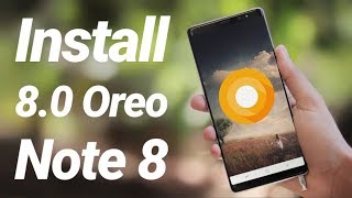 Install 80 Oreo Update Galaxy Note 8 [upl. by Inalem]