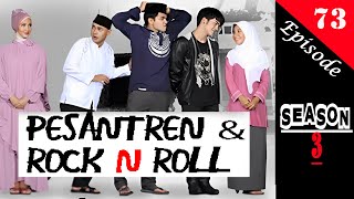 PESANTREN ROCK N ROLL SEASON 3 EPS 73 [upl. by Iolanthe]