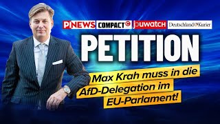 PETITION Max Krah muss in die „EU“Delegation der AfD [upl. by Dasie]