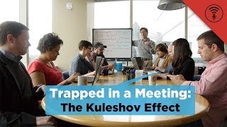 The Kuleshov Effect  Trapped in a Meeting 25 [upl. by Tonina]