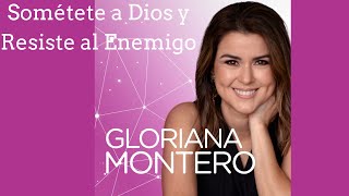 Gloriana Montero Sométete a Dios y Resiste al Enemigograciadivina reflexion oracion dios [upl. by Nadabb]