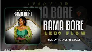 LEBO FLOW quot RAMATA BORÉ quot SON OFFICIEL 2024 [upl. by Enomor]