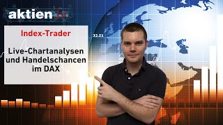 Index Trader LiveChartanalysen und Handelschancen im DAX [upl. by Ambert]