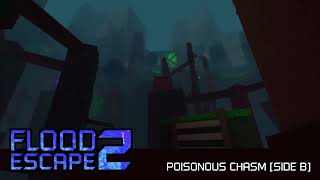 Flood Escape 2 OST  Poisonous Chasm Side B Remake [upl. by Kazue]