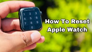 how to reset apple watch series 7 2024  How To Hard Reset your Apple Watch Series 7  Factory Reset [upl. by Ahseer610]