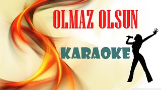 Olmaz Olsun  Karaoke  Full HD [upl. by Esinrahc]