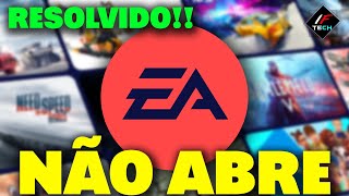 EA APP NAO ABRE RESOLVIDO 2024 [upl. by Meikah]