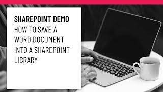 SharePoint Demo  How to Save a Word Document into a SharePoint Library [upl. by Okimik]