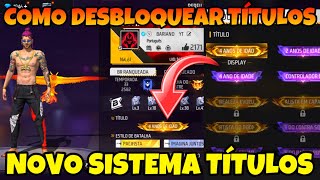 SAIBA COMO DESBLOQUEAR TODOS OS TÃTULOS DO FREE FIRE COMO COLOCAR TÃTULOS NO PERFIL DO FREE FIRE [upl. by Ytram]