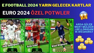 E FOOTBALL 2024 YARIN GELECEKLER ğŸ”¥ YARIN MÄ°LLÄ° TAKIM POTW GELÄ°YOR ğŸ”¥ EURO 2024 [upl. by Ozner]