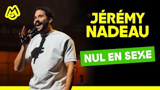 Jérémy Nadeau – Nul en sxe [upl. by Airednaxela555]