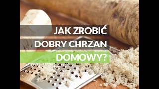 Jak zrobić dobry chrzan domowy [upl. by Fregger]