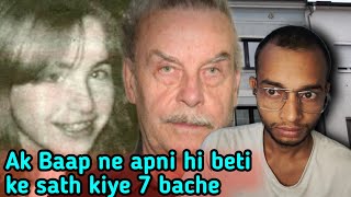 Josef Fritzl Case Baap apni hi beti Rpe Sachai Jo Duniya Ko Hila Diya [upl. by Mano]