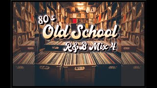 Old School 80s RampB Mix 4 [upl. by Adiaroz]