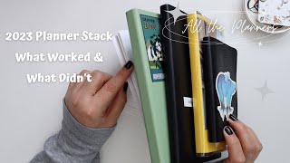 2023 PLANNER STACK  END OF THE YEAR PLANNERS  WHAT WORKED AND WHAT DIDNT [upl. by Merline]