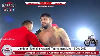 FINAL Match  Jandpur kabaddi cup 2023  KASHIPUR VS MANANA [upl. by Ravid]