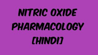 Nitric oxide pharmacology in hindi hindi pharmacology nitricoxide [upl. by Plumbo]