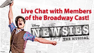 Disneys NEWSIES on Broadway  Chat Live With the Cast [upl. by Noakes]