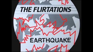 The Flirtations Earthquake [upl. by Nedyah]