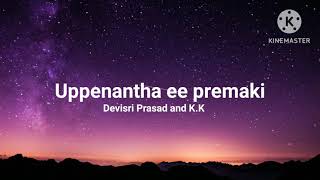 Uppenantha ee prema ki Lyrics  Aarya 2  Allu Arjun  Devisri Prasad telugu [upl. by Ahsekam]