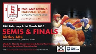 England Boxing National Youth Championships 2020  Birtley ABC – SEMIFINALS  Ring B [upl. by Elohcan543]