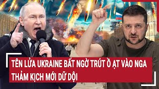 Toàn cảnh Thế giới Tên lửa Ukraine bất ngờ trút ồ ạt vào Nga thảm kịch mới dữ dội [upl. by Ellekim]