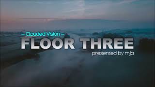 FLOOR THREE  Clouded Vision  progressive house  25th December 2021 [upl. by Izawa]