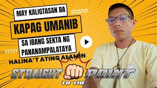 May kaligtasan ba kapag umanib sa ibang sekta ng pananampalataya [upl. by Harty]