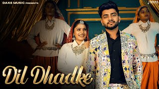 Dill Dhadke Official Video  Shiva Choudhary  Kajal S Bharat Sindhu  New Haryanvi Songs 2024 [upl. by Xel]