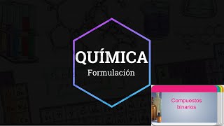 Nomenclatura química Formulación de compuestos binarios [upl. by Ury]