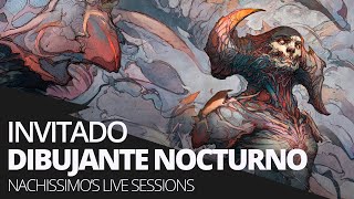 DIBUJANTE NOCTURNO  Nachissimos Live Sessions 2021  CAP 006 [upl. by Russia]