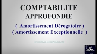 Amortissement Dérogatoire et exceptionnelle Différence entre Amortissement Dégressif et constant [upl. by Siskind]